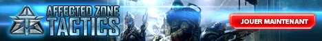 Bonus et surprises sur Affected Zone Tactics