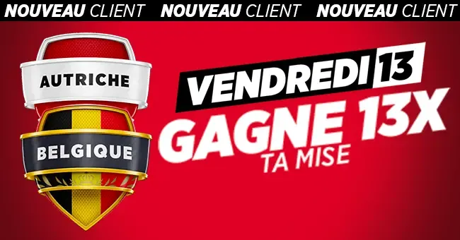 Multipliez votre mise par 13 durant la rencontre Belgique - Autriche