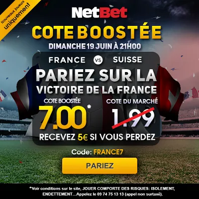 Netbet offre une cote boostée sur la victoire de la France contre la Suisse