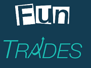 Fun Trades