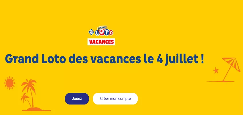 Célébrez l’été avec le Grand LOTO des Vacances : 20M€ à gagner le 4 juillet !