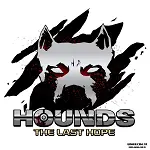 Hounds : The last hope
