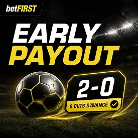 betFIRST Sport Early Payout avec score 2-0 et ballon de football dans un stade aux couleurs noir et jaune