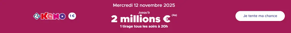 Bannière FDJ pour le jeu Keno annonçant un tirage à 20 h et un gain potentiel jusqu’à 2 millions d’euros chaque soir