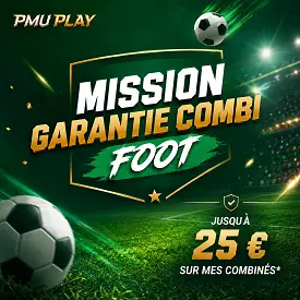 PMU Play Mission Garantie Combi Foot : jusqu’à 25 € sur les paris combinés pour la reprise des championnats