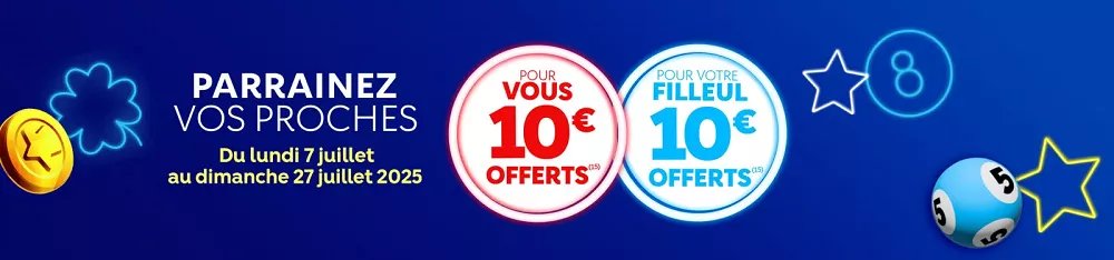 Offre parrainage FDJ du 7 au 27 juillet 2025 : 10€ offerts pour le parrain et 10€ pour le filleul